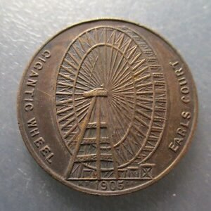 GRAN BRETAÑA INGLATERRA LONDRES NORIA GIGANTE EARLCOURT FICHA MEDALLA 1905 32mm