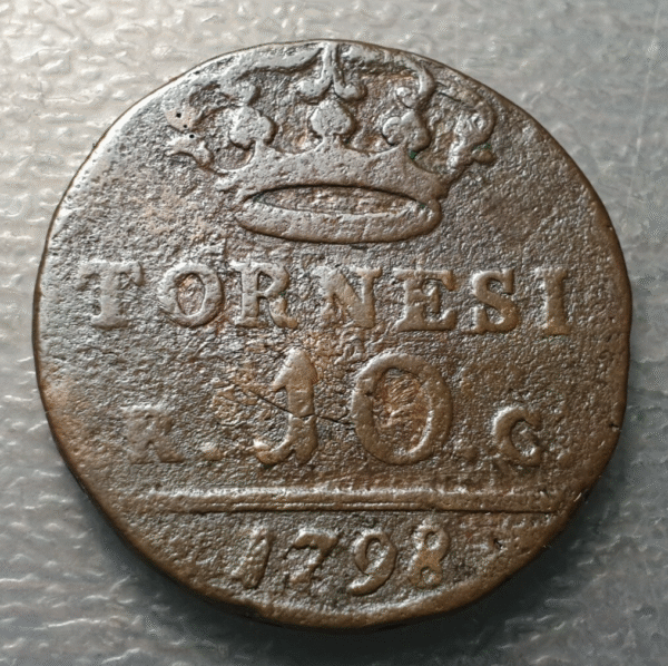 NAPOLES FERDINANDO IV INFANTE ESPAÑA HIJ CARLOS III 10 TORNESI 1798 FALSA EPOCA? - Imagen 2