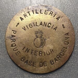 ESPAÑA BARCELONA GUERRA CIVIL O ANTERIOR PLACA ARTILLERIA VIGILANCIA INTERIOR
