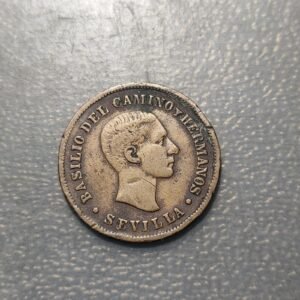 SEVILLA 1891 FICHA BASILIO DEL CAMINO Y HERMANOS ALFONSO XII ESCUDO ESPAÑA COBRE